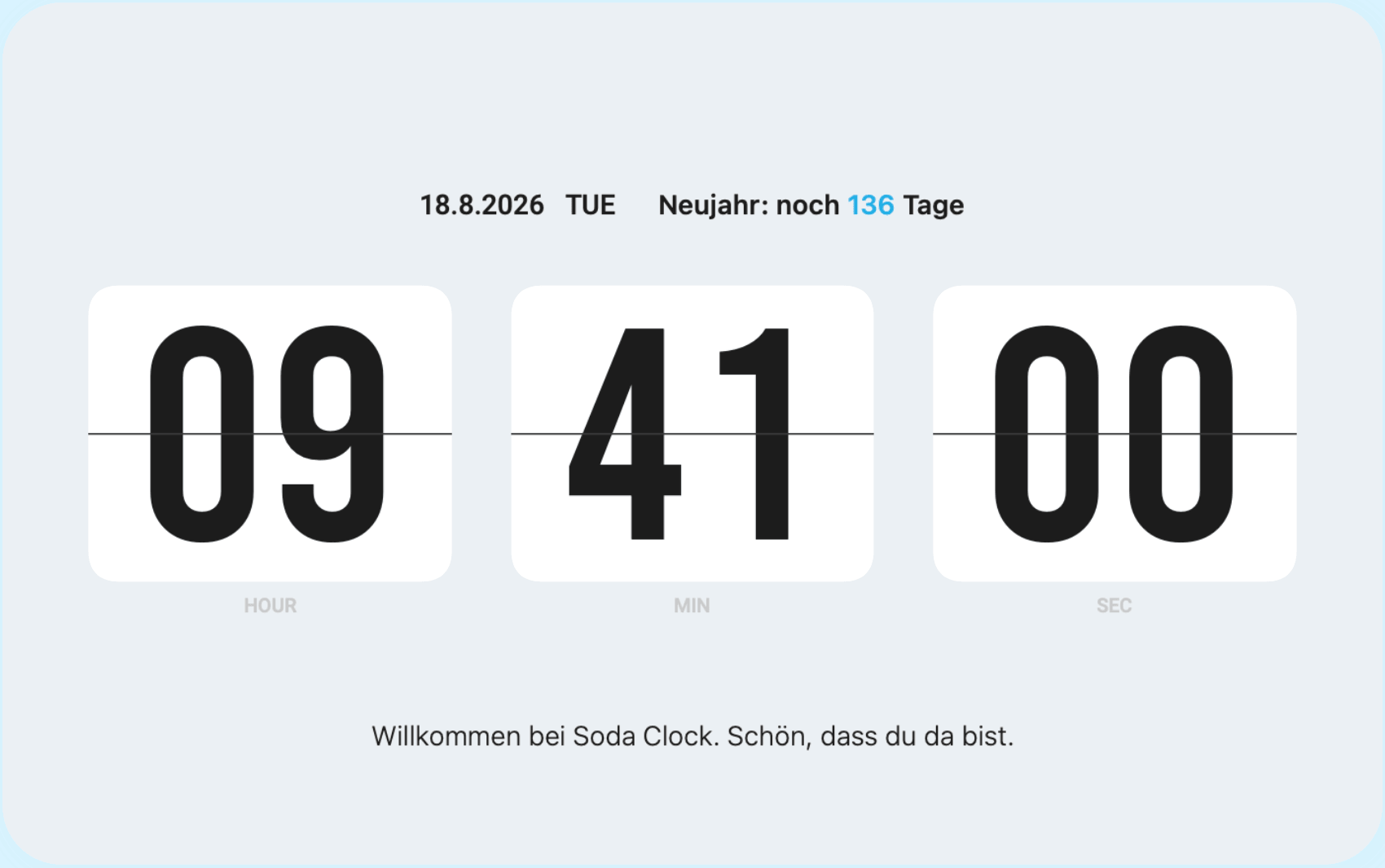 Soda Clock mit Tageszähler und eigenem Text.